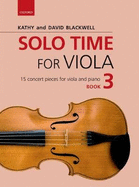 Solo Time for Viola Book 3: 15 concert pieces for viola and piano