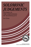 Solomonic Judgements: Studies in the Limitations of Rationality