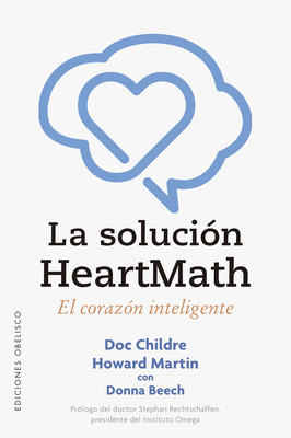 Soluci?n Heartmath, La - Childre, Doc, and Martin, Howard