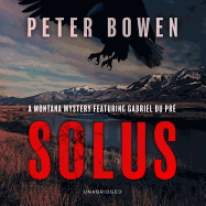 Solus: A Montana Mystery Featuring Gabriel Du Pre