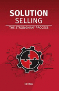 Solution Selling: The Strongman(c) Process 2016