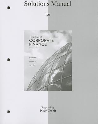 Solutions Manual to Accompany Principles of Corporate Finance - Brealey, Richard A., and Myers, Stewart C., and Allen, Franklin