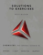 Solutions to Exercises for Chemistry: The Central Science