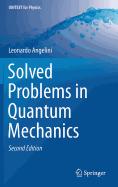 Solved Problems in Quantum Mechanics