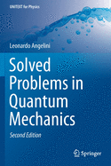 Solved Problems in Quantum Mechanics