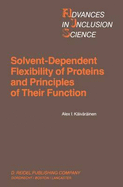 Solvent-dependent flexibility of proteins and principles of their function