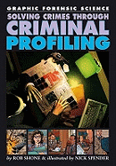Solving Crimes Through Criminal Profiling