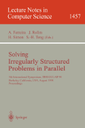 Solving Irregularly Structured Problems in Parallel: 5th International Symosium, Irregular'98, Berkeley, California, USA, August 9-11, 1998. Proceedings