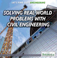 Solving Real World Problems with Civil Engineering