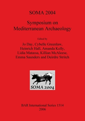 Soma 2004 - Day, Jo (Editor), and Greenlaw, Cybelle (Editor), and Hall, Heinrich (Editor)