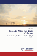 Somalia After the State Collapse
