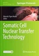 Somatic Cell Nuclear Transfer Technology