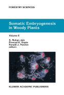 Somatic Embryogenesis in Woody Plants: Volume 6