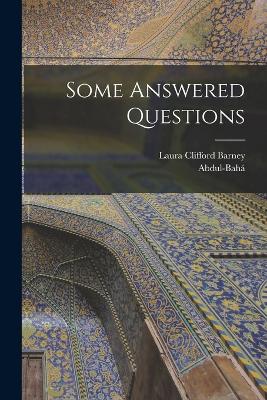 Some Answered Questions - Abdul-Bah, and Barney, Laura Clifford