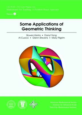 Some Applications of Geometric Thinking - Kerins, Bowen, and Yong, Darryl, and Cuoco, Al