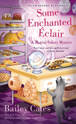 Some Enchanted Eclair - Cates, Bailey