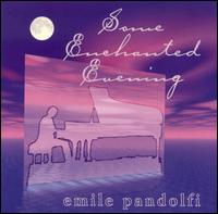 Some Enchanted Evening - Emile Pandolfi