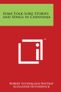 Some Folk-Lore Stories and Songs in Chinyanja