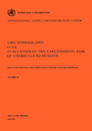 Some Food Additives, Feed Additives Naturally Occurring Substances: IARC Monographs on the Evaluation of Carcinogenic Risks to Humans - Iarc, and Who (Producer)