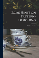 Some Hints on Pattern-designing