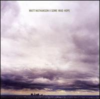 Some Mad Hope - Matt Nathanson