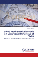 Some Mathematical Models on Vibrational Behaviour of Plates