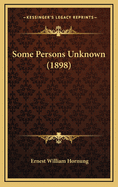 Some Persons Unknown (1898)