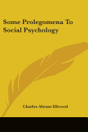 Some Prolegomena To Social Psychology