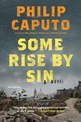 Some Rise by Sin - Caputo, Philip