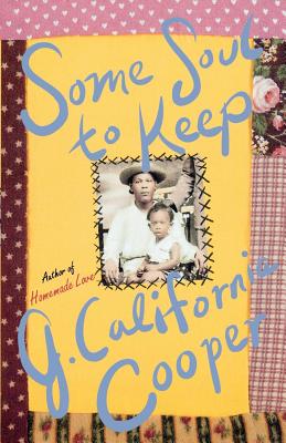 Some Soul to Keep: A Short Story Collection - Cooper, J California