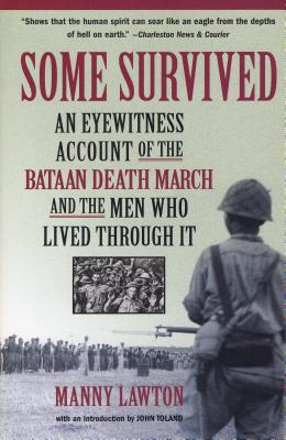 Some Survived - Lawton, Manny, and Toland, John (Introduction by)