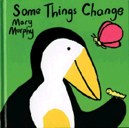 Some Things Change - Murphy, Mary