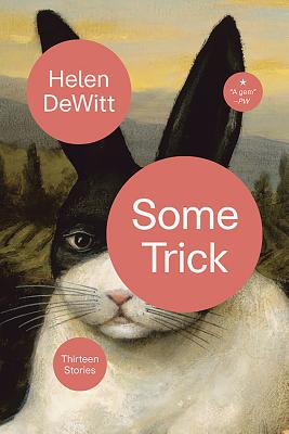 Some Trick: Thirteen Stories - DeWitt, Helen