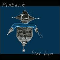 Some Voices - Pinback