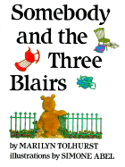 Somebody and the Three Blairs