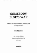 Somebody Else's War