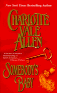 Somebody's Baby - Allen, Charlotte Vale, and Brown, Sandra
