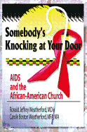 Somebody's Knocking at Your Door: AIDS and the African-American Church