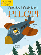 Someday I Could Bee a Pilot!