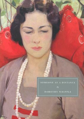 Someone at a Distance - Whipple, Dorothy, and Bawden, Nina (Preface by)