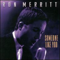 Someone Like You - Ron Merritt