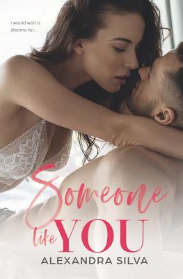 Someone Like You - Silva, Alexandra