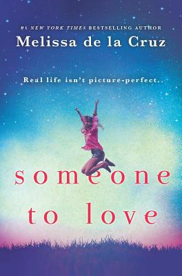 Someone to Love: A Moving and Powerful YA Novel - de la Cruz, Melissa