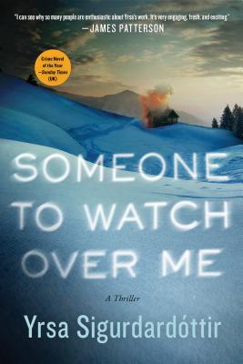 Someone to Watch Over Me - Sigurdardottir, Yrsa