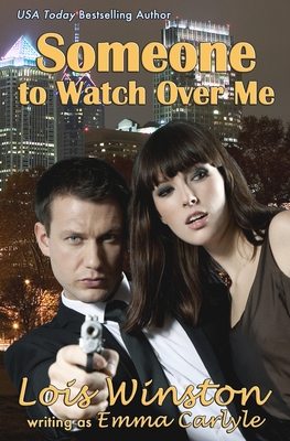 Someone to Watch Over Me - Carlyle, Emma, and Winston, Lois