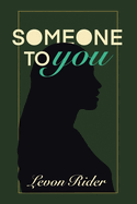 Someone to You