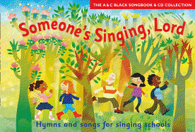 Someone's Singing, Lord (Book + CD): Hymns and Songs for Children