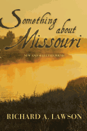Something about Missouri: New and Selected Poems