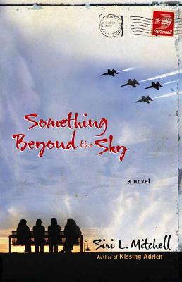 Something Beyond the Sky - Mitchell, Siri L