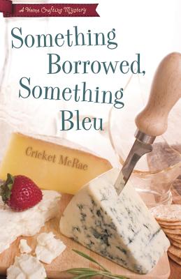 Something Borrowed, Something Bleu - McRae, Cricket